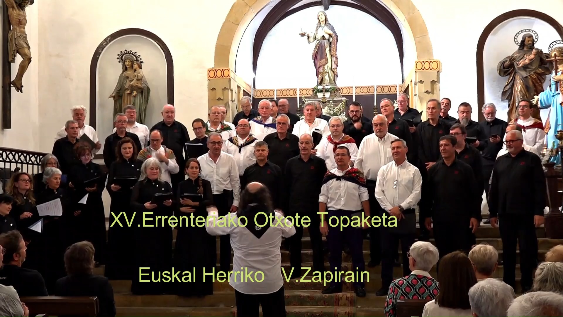 XV.Errenteriako Otxote topaketa
Euskal Herriko, otxote guztiak 
antolatzailea:
@niessenelkartea
Oldarra (Biarritz), Campoo (Reinosa), Coral de Cámara (Iruña), Ozenki (Donostia) eta Karnaba (Errenteria).
@oldarra_abesbatza